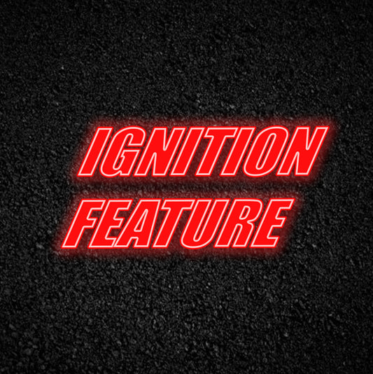Ignition Feature
